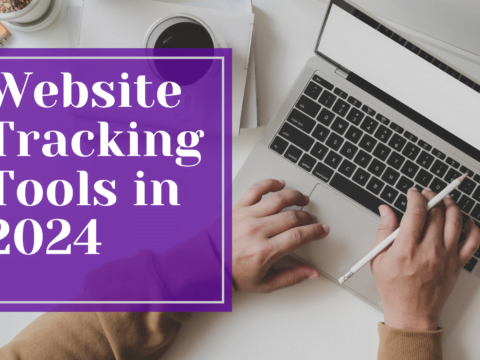 Website Tracking Tools in 2024